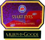 Reserve Zinfandel "Snake Eyes"
