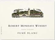 Robert Mondavi Winery Fumé Blanc