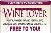 Subscribe to the Official Virginia Wine Love e-Newsletter